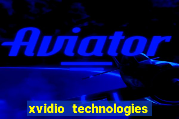 xvidio technologies brasil 202